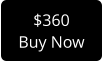 $360 Buy Now
