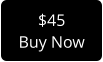 $45 Buy Now