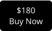 $180 Buy Now
